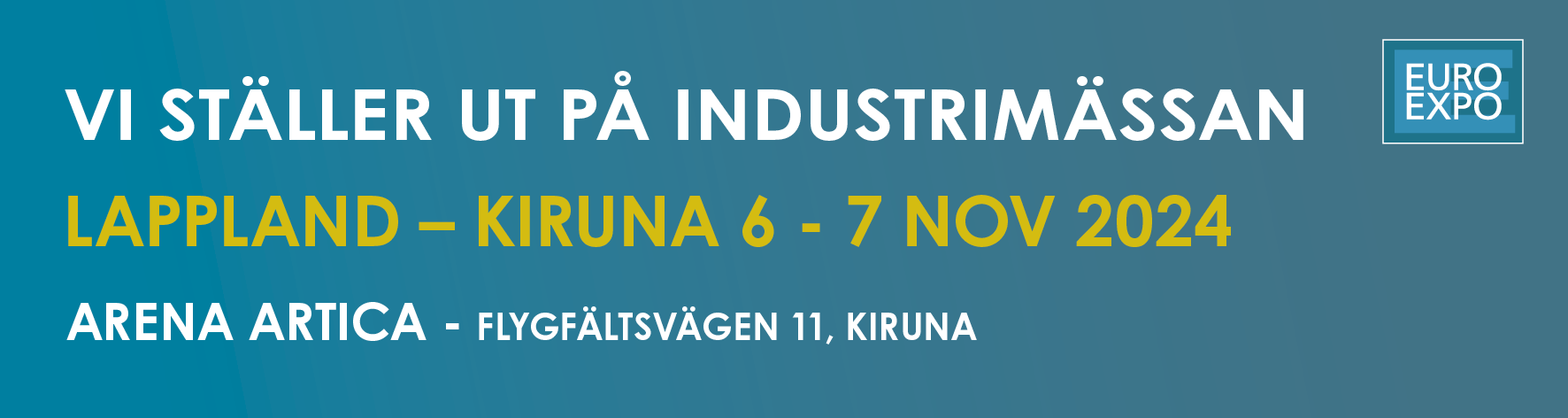 Träffa våra experter på EURO EXPO Industrimässa i Kiruna 6-7 november