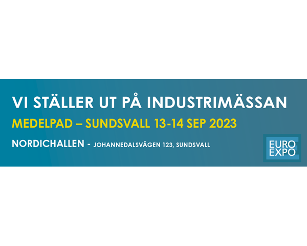 Träffa våra experter på EURO EXPO Industrimässa i Sundsvall 13-14 september