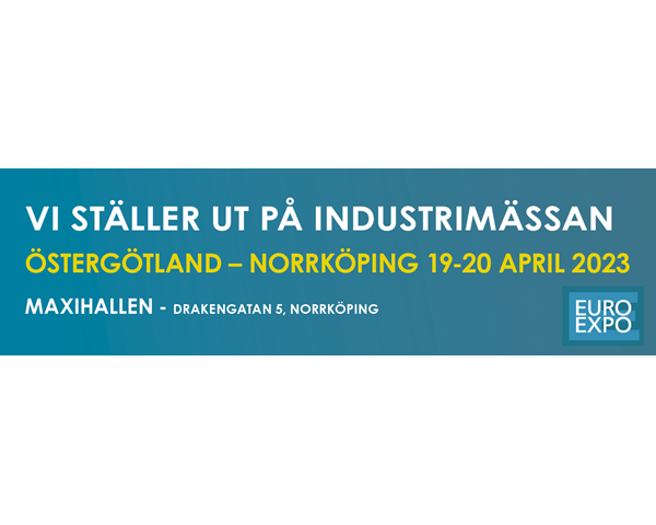 Träffa våra experter på EURO EXPO Industrimässa i Norrköping 19-20 april
